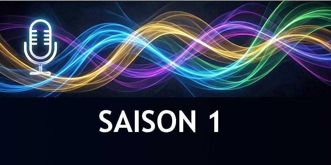 podcasts saison 1 le coeur de l'énergie