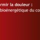 endormir la douleur soin bioénergétique coucher